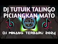 Download Lagu DJ MINANG TERBARU 2024 - TUTUIK TALINGO PICIANGKAN MATO - BUKAN BUKAN HARATO HIDUIK LABIAH TAPANDANG