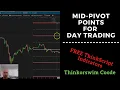 Day Trading With Pivot Point Mid Pivot Points FREE Thinkorswim Code