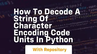 How to decode a string of character encoding code units in python