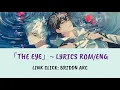 Download Lagu Lyrics ~ 「The Eye」by 白鲨JAWS | Link Click: Bridon Arc