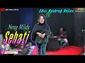 Download Lagu Sehati -  Voc. Neng Milda (Edisi Ngobrog Online) PART 7