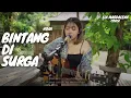 Download Lagu NOAH - BINTANG DI SURGA | LIA MAGDALENA