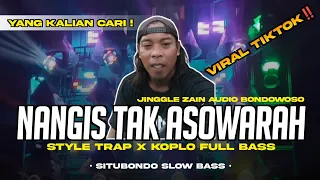 dj nangis tak asowarah jingle zain audio bondowoso dj madura viral by situbondo slow bass