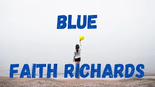 Download [lyrics] BLUE – FAITH RICHARDS MP3
