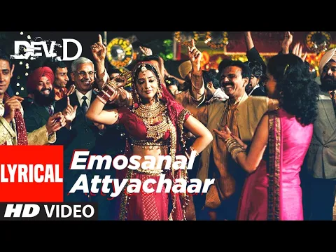 Download MP3 Emosanal Attyachar Lyrical Video | Dev D | Abhay Deol, Kalki Koechlin | Amit Trivedi