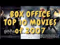 TOP 10 2007 BOX OFFICE MOVIES Top 10 by Media Squeak PIRATES OF THE CARIBBEAN HARRY POTTER