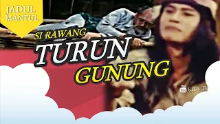 Download Si Rawing Turun Gunung#film #jadulmantul #video #viral MP3