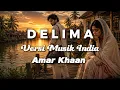 DELIMA - Cover Musik India Paling Sedih 😭 | Amar Khaan | DBI