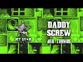 Daddy Screw - Big Things (Official Audio) | Jet Star Music