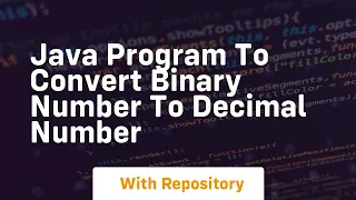 Java program to convert binary number to decimal number