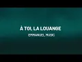 Lagu À toi, la louange (Te Deum) | Emmanuel Music
