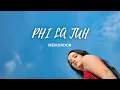 PHI LA TUH - KHASI LOVE SONG | MEIKORDOR | Official music video 