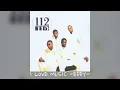 112 - Come See Me