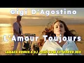 Download Lagu Gigi D'Agostino - L'Amour Toujours (LABACK Remix \u0026 Dj John VDW Extended Mix)