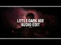 Download Lagu Little Dark Age - MGMT [edit audio]
