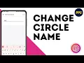 How To Change Life360 Circle Name