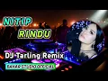 Download Lagu NITIP RINDU - SUSY ARZETTY // DJ TARLING REMIX