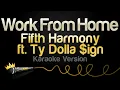Download Lagu Fifth Harmony Feat. Ty Dolla $ign - Work From Home (Karaoke Version)
