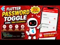 FLUTTER ANDROID - TEXT FIELD PASSWORD TOGGLE OBSCURE TEXT TUTORIAL