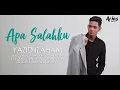 Download Lagu Yazid Izaham - Apa Salahku (Official Lyric Video)