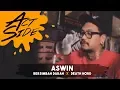 ACT SIDE: Aswin (Bersimbah Darah x Death Hord)