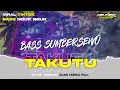 Download Lagu DJ TAKUTU KUTU BASS HOREG SUMBERSEWU COCOK BUAT BATLE | ALFIN REVOLUTION