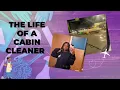 Day in the life of a cabin cleaner