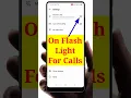 Download Lagu How to on flash light for calls | Flash on call | Call light flash | Incoming call flash #shorts