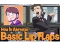Basic Lip Flaps Tutorial How to Abridge
