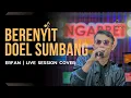 Download Lagu Berenyit ( Doel Sumbang ) - Erfan| Live Session Music Video Cover