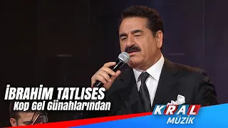 İbrahim Tatlıses - Kop Gel Günahlarından