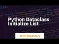python dataclass initialize list
