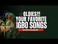 Download Lagu OLDIES IGBO PRAISE | Get Ready To Listen To Your Favorite Songs