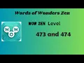 Wow Zen Level 473 Answers Wow Zen Level 474 Answers Words of Wonders Zen Answers