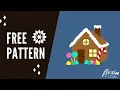 FREE Pattern Gingerbread House