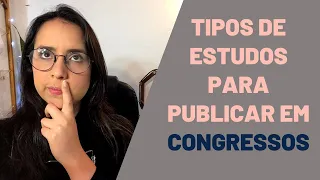 RESUMOS PARA PUBLICAR EM EVENTOS CIENTÍFICOS: Tipos de estudos que não precisam de comitê de ética