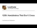 1259 Handshakes That Don t Cross - Week Leetcode June Challenge