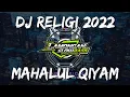 Download Lagu DJ SHOLAWAT MAHALUL QIYAM SLOW FULL BASS