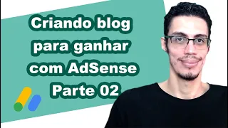 Criando blog para ganhar com AdSense - Parte 02