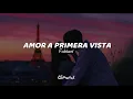 Lagu A PRIMERA VISTA❤️(CANCION  PARA DEDICAR A TU NOVI@)