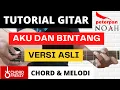 Download Lagu Tutorial Gitar (Aku dan Bintang) - Peterpan || Chord \u0026 Melodi Versi Asli