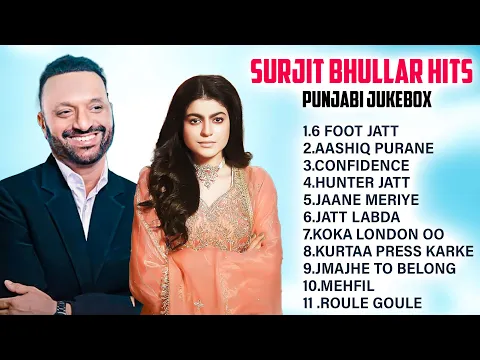 Download MP3 Surjit Bhullar Punjabi All Songs | Surjit Bhullar All Hit Songs | Surjit JUKEBOX | Surjit All Songs