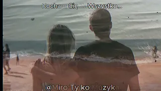 miro kocham ci za 