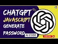 JavaScript - Chat GPT JavaScript Password generator the future is here for developers