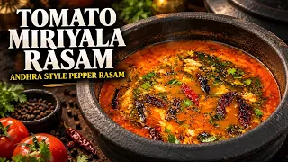 Tomato Miriyala Rasam Recipe | Andhra Style Pepper Rasam | టమాటో మిరియాల రసం I Chef Masaroor