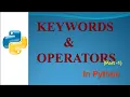 Keywords Operators in Python Class 11 CS IP