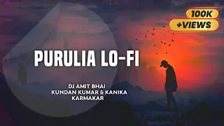 tui hamke bhule ja purulia sad lofi mix dj amit bhai