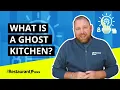 What is a Ghost Kitchen