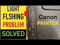Canon PIXMA Light Blinking Error Problem Solved