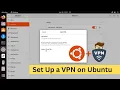 Connect to a VPN on Ubuntu or Debian Linux